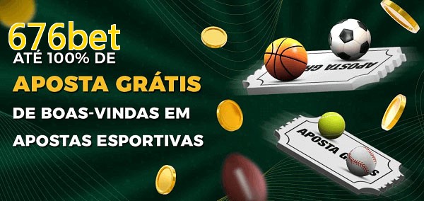 676betbet Ate 100% de Aposta Gratis